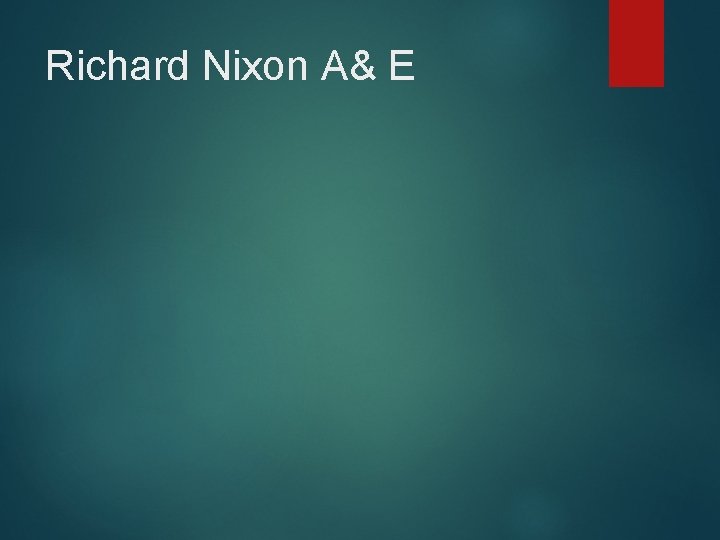 Richard Nixon A& E 