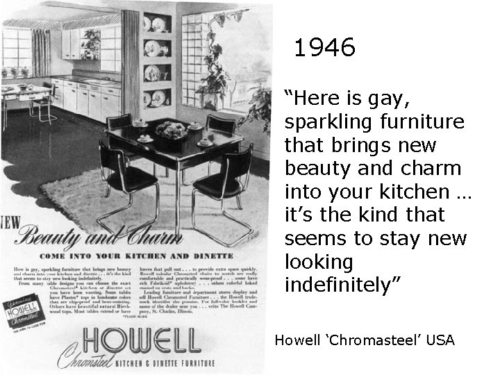 1946 “Here is gay, sparkling furniture that brings new beauty and charm into your