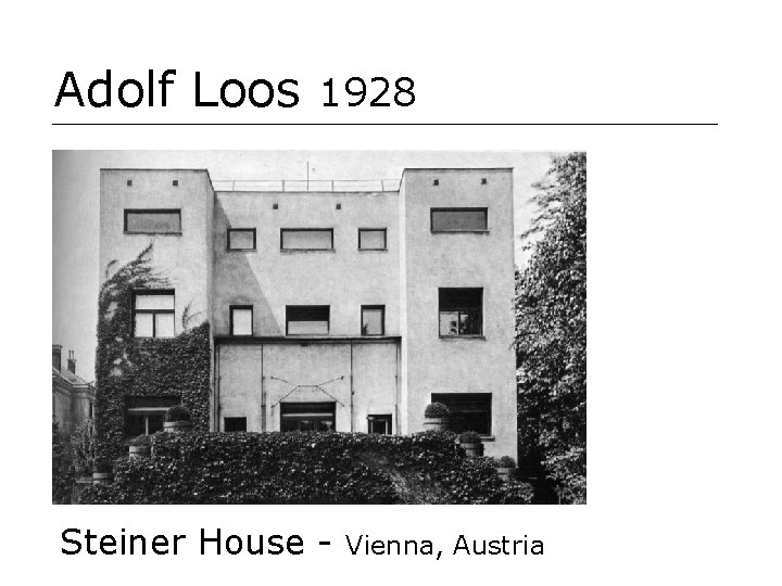 Adolf Loos 1928 Steiner House - Vienna, Austria 