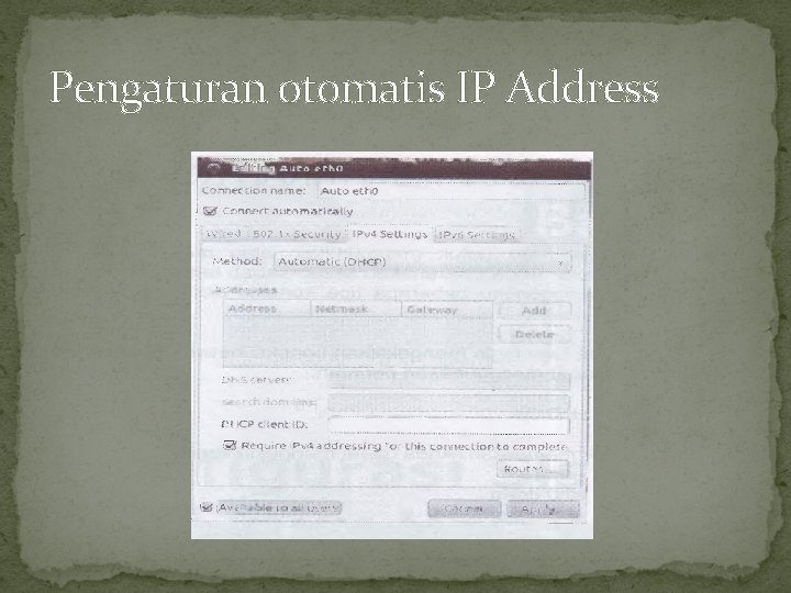 Pengaturan otomatis IP Address 
