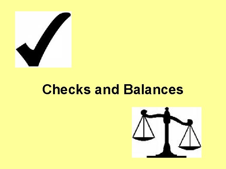 Checks and Balances 