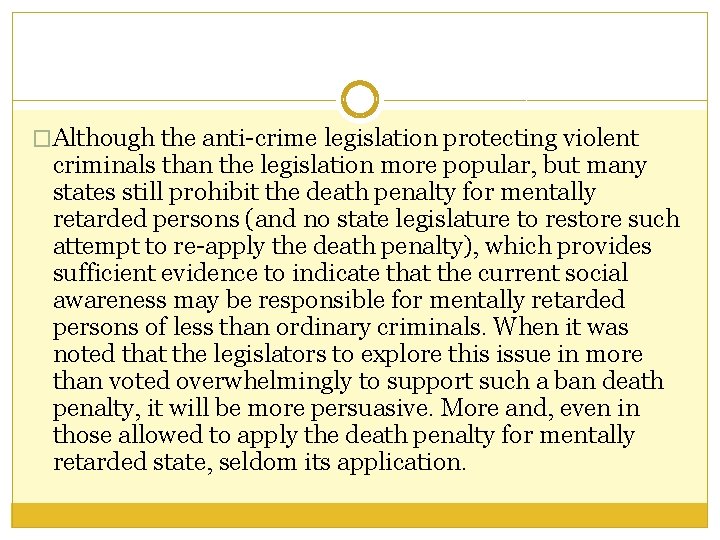 �Although the anti-crime legislation protecting violent criminals than the legislation more popular, but many