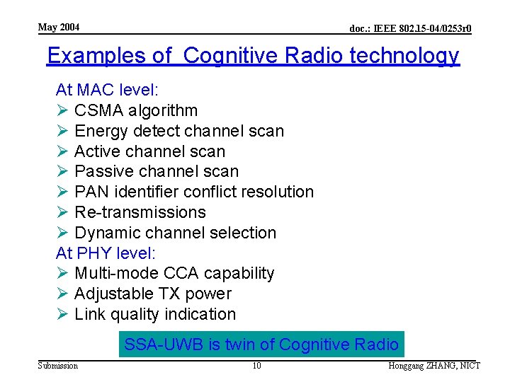 May 2004 doc. : IEEE 802. 15 -04/0253 r 0 Examples of Cognitive Radio