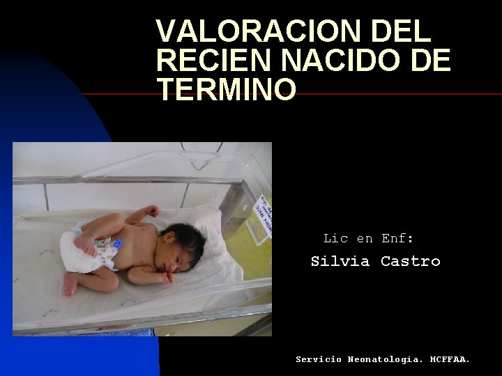 VALORACION DEL RECIEN NACIDO DE TERMINO Lic en