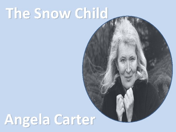 The Snow Child Angela Carter 