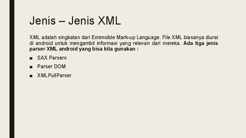 Jenis – Jenis XML adalah singkatan dari Extensible Mark-up Language. File XML biasanya diurai