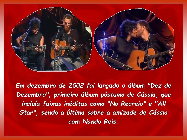 Em dezembro de 2002 foi lançado o álbum "Dez de Dezembro", primeiro álbum póstumo