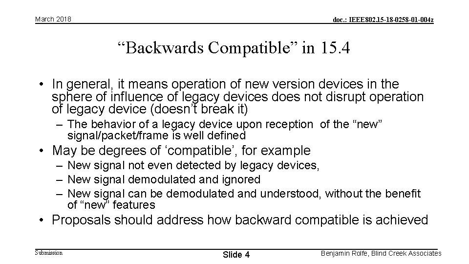 March 2018 doc. : IEEE 802. 15 -18 -0258 -01 -004 z “Backwards Compatible”