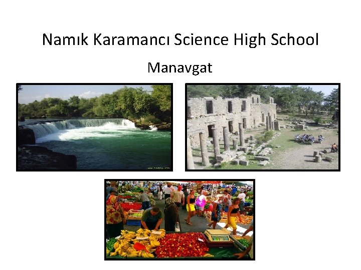 Namık Karamancı Science High School Manavgat 