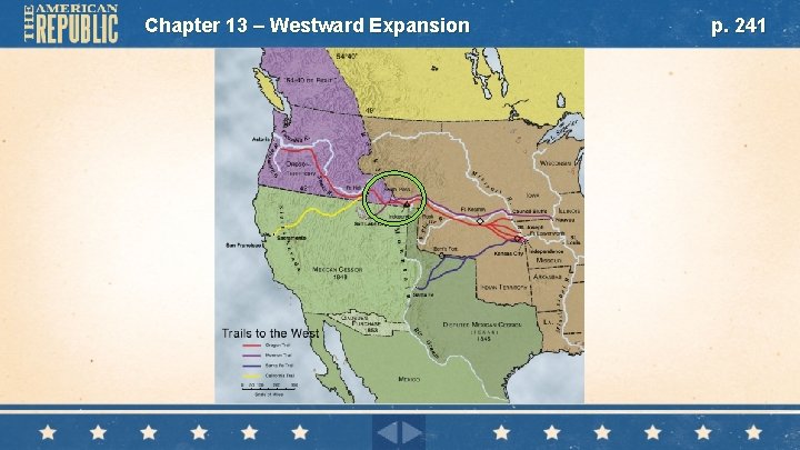 CHAPTER 13 WESTWARD EXPANSION Chapter 13 Westward Expansion