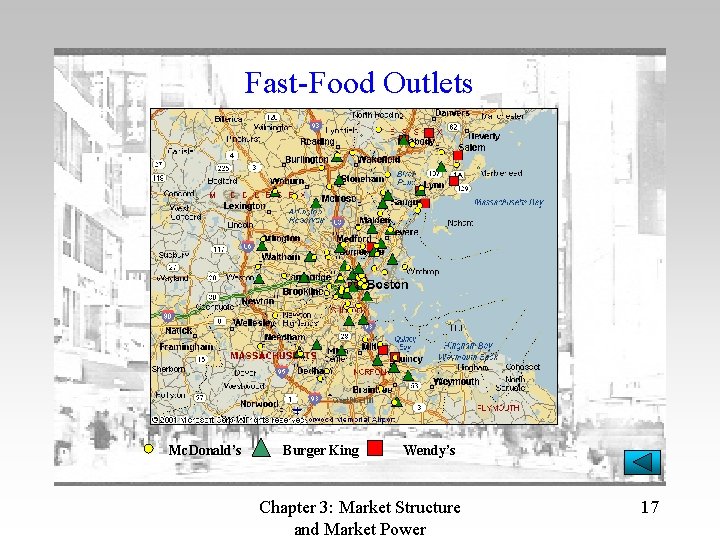 Fast-Food Outlets Mc. Donald’s Burger King Wendy’s Chapter 3: Market Structure and Market Power