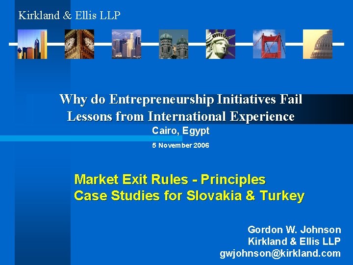 Kirkland & Ellis LLP Why do Entrepreneurship Initiatives Fail Lessons from International Experience Cairo,