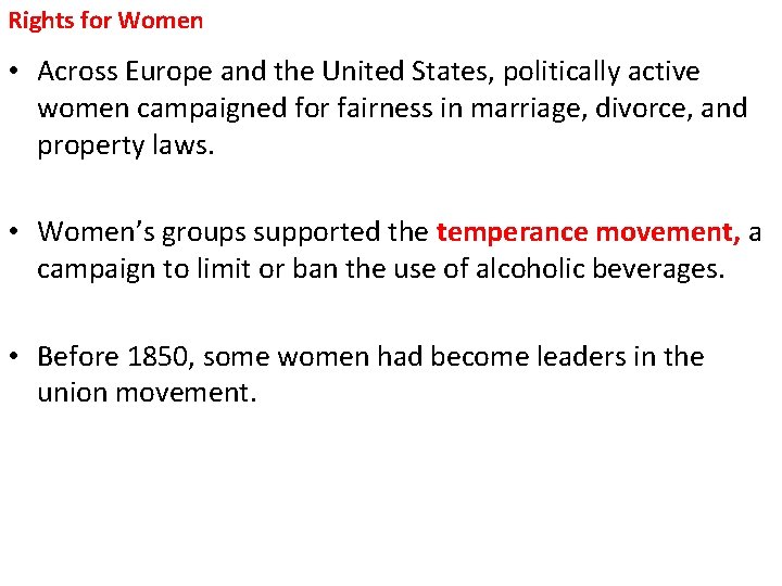 Rights for Women • Across Europe and the United States, politically active women campaigned Rights for Women • Across Europe and the United States, politically active women campaigned