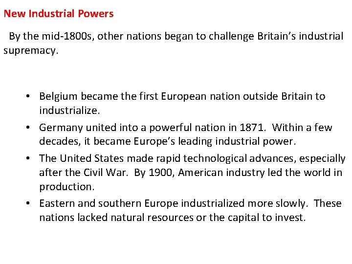 1 New Industrial Powers By the mid-1800 s, other nations began to challenge Britain’s 1 New Industrial Powers By the mid-1800 s, other nations began to challenge Britain’s