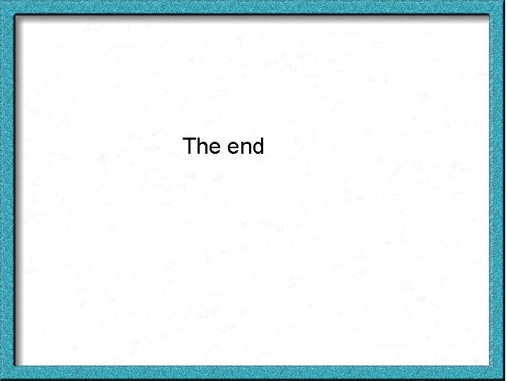 The end 