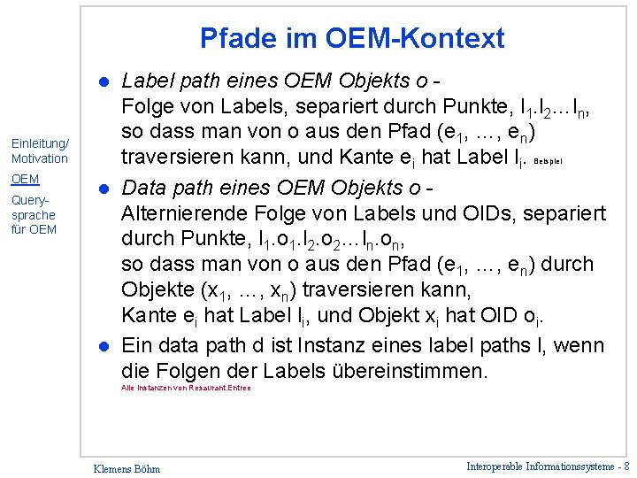 Pfade im OEM-Kontext Label path eines OEM Objekts o Folge von Labels, separiert durch