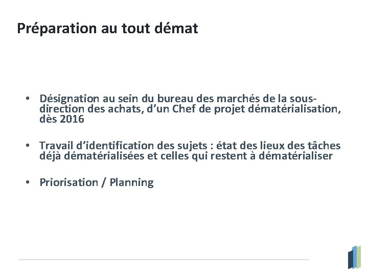 Préparation au tout démat • Désignation au sein du bureau des marchés de la