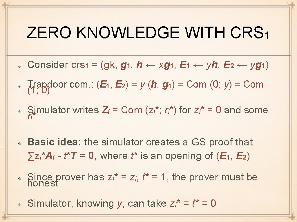 ZERO KNOWLEDGE WITH CRS 1 Consider crs 1 = (gk, g 1, h ←