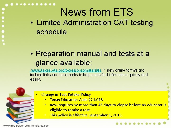 News from ETS • Limited Administration CAT testing schedule • Preparation manual and tests