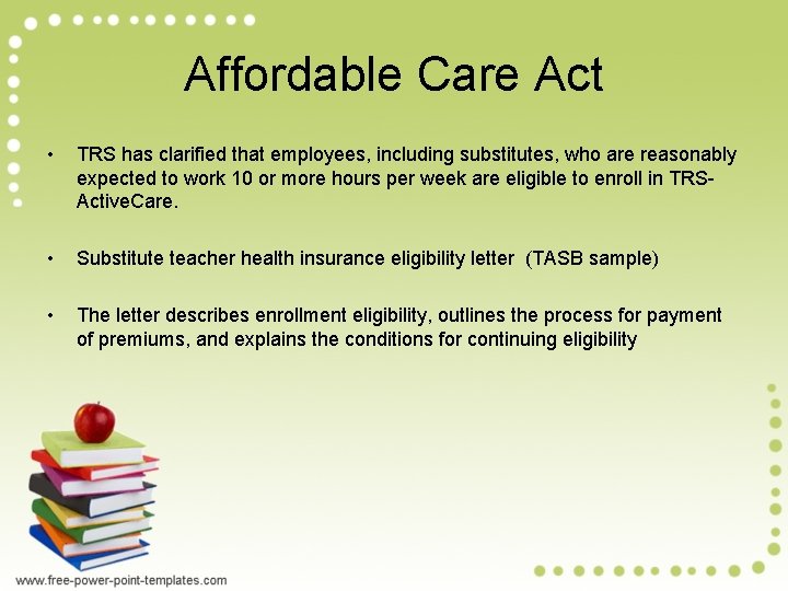 Affordable Care Act • TRS has clarified that employees, including substitutes, who are reasonably Affordable Care Act • TRS has clarified that employees, including substitutes, who are reasonably