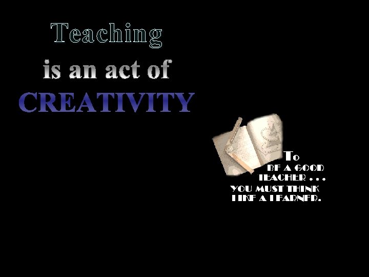 Teaching CREATIVITY 