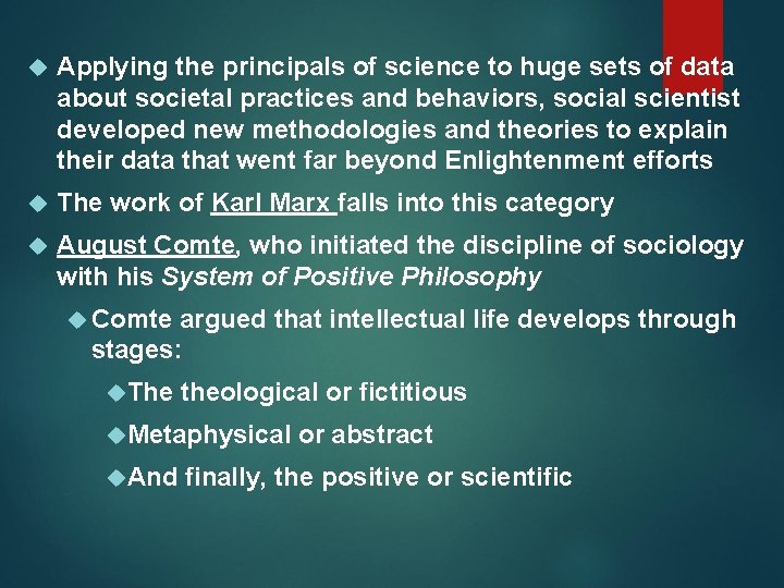  Applying the principals of science to huge sets of data about societal practices