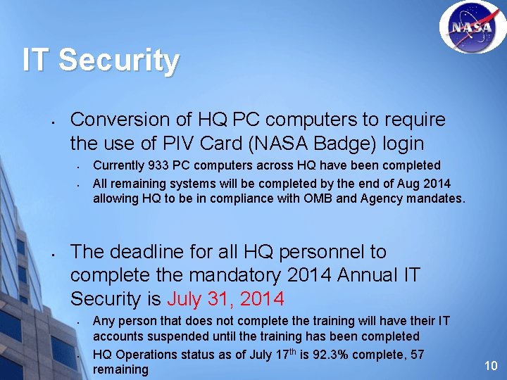 IT Security • Conversion of HQ PC computers to require the use of PIV
