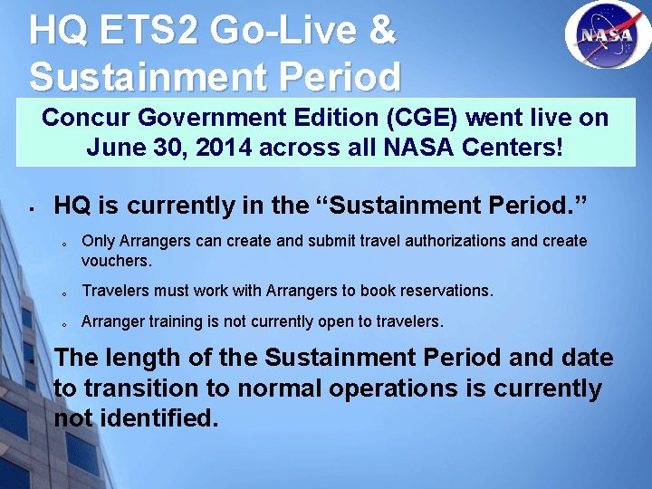 HQ ETS 2 Go-Live & Sustainment Period Concur Government Edition (CGE) went live on
