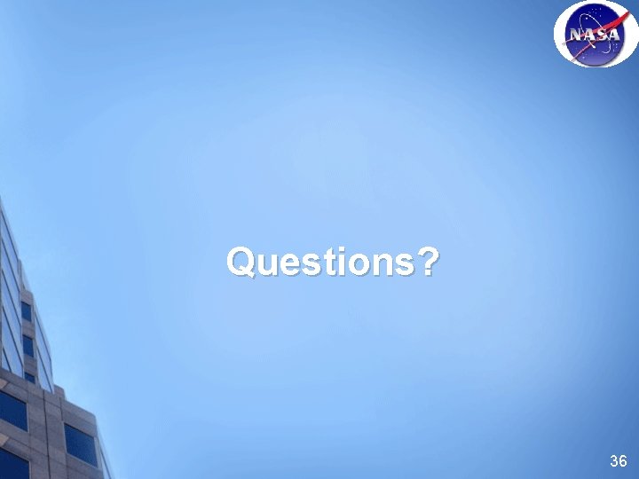 Questions? 36 