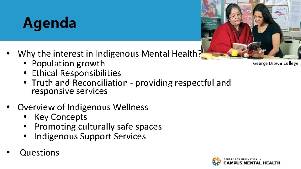 Agenda • Why the interest in Indigenous Mental Health? • Population growth • Ethical