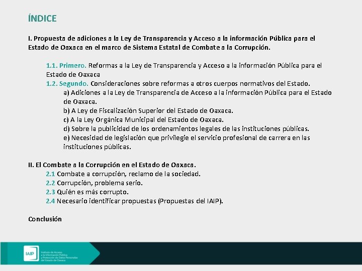 ÍNDICE I. Propuesta de adiciones a la Ley de Transparencia y Acceso a la