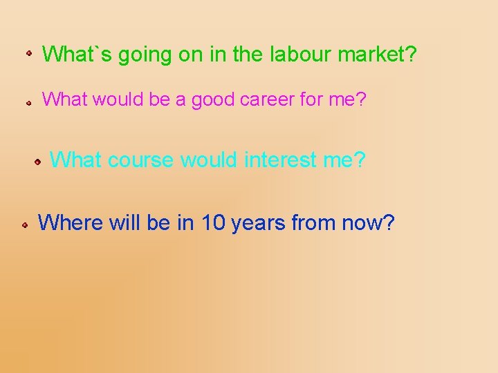 What`s going on in the labour market? What would be a good career for
