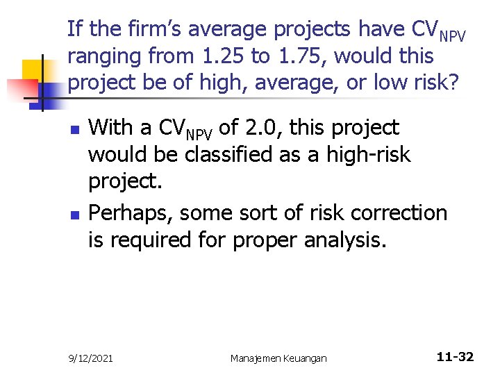 If the firm’s average projects have CVNPV ranging from 1. 25 to 1. 75,