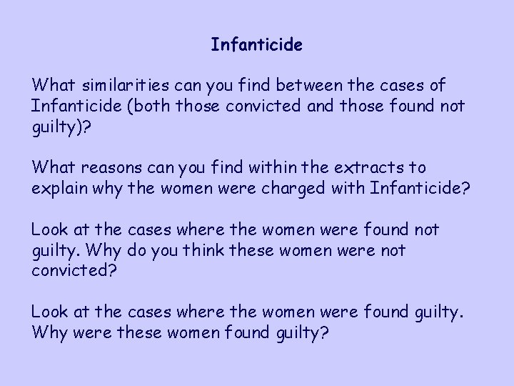 Infanticide What similarities can you find between the cases of Infanticide (both those convicted
