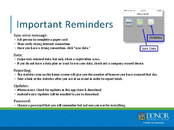 Important Reminders Sync error message: • Ask person to complete a paper card. •