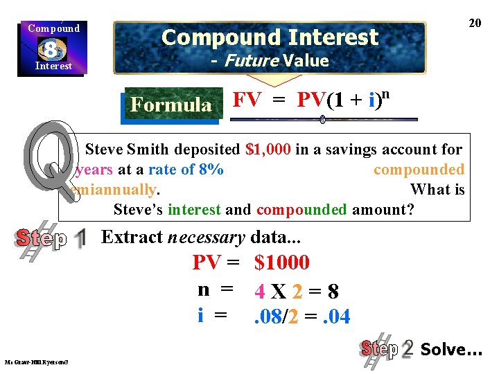 Compound 8 Interest 20 Compound Interest - Future Value n FV = PV(1 +