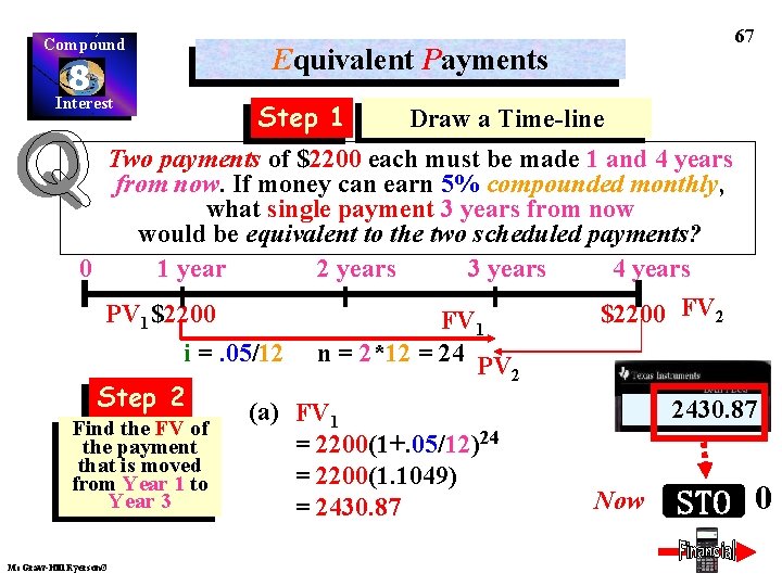 Compound 67 Equivalent Payments 8 Interest Step 1 Draw a Time-line Two payments of
