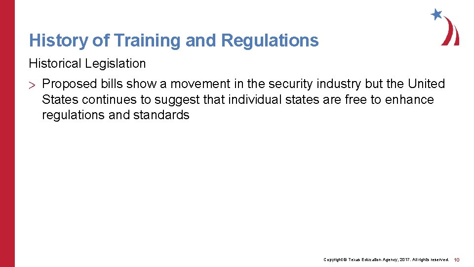 History of Training and Regulations Historical Legislation > Proposed bills show a movement in