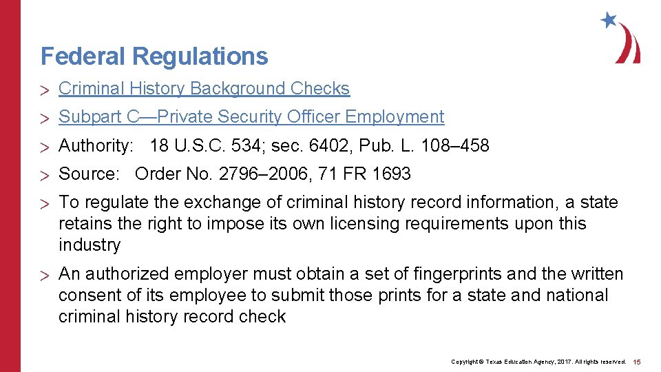 Federal Regulations > Criminal History Background Checks > Subpart C—Private Security Officer Employment >