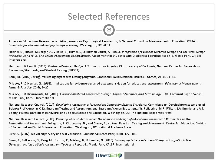 Selected References 29 American Educational Research Association, American Psychological Association, & National Council on