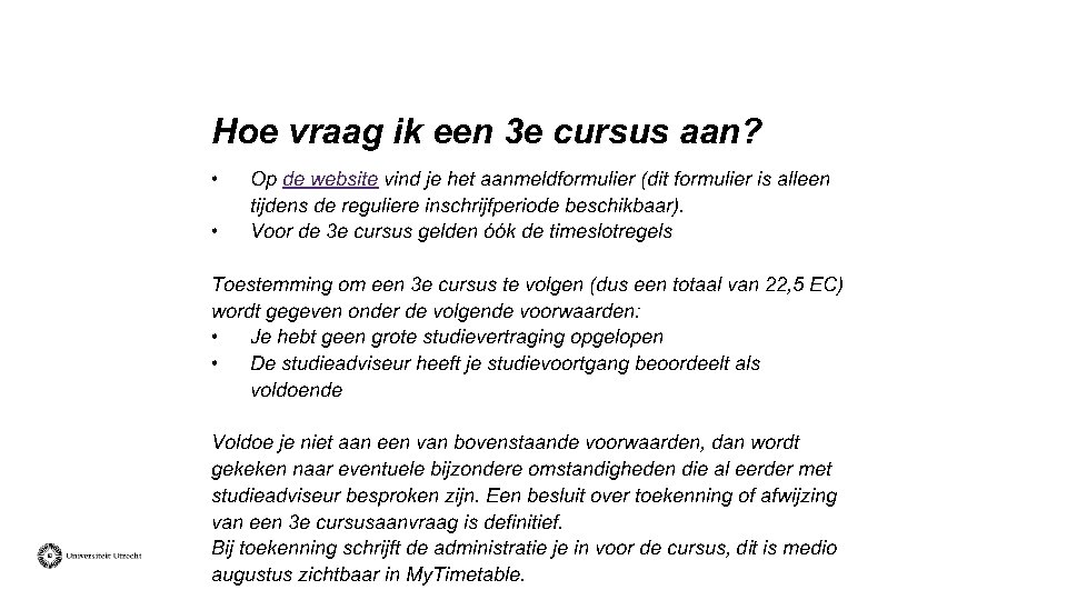 Hoe vraag ik een 3 e cursus aan? • • Op de website vind