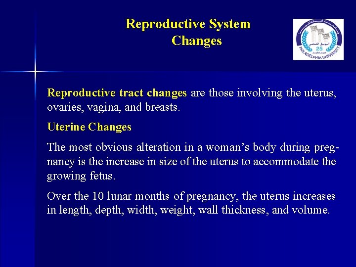 Reproductive System Changes Reproductive tract changes are those involving the uterus, ovaries, vagina, and