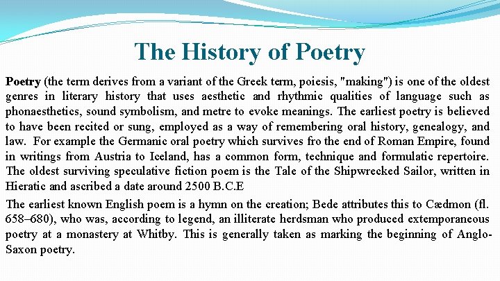 The History of Poetry (the term derives from a variant of the Greek term,