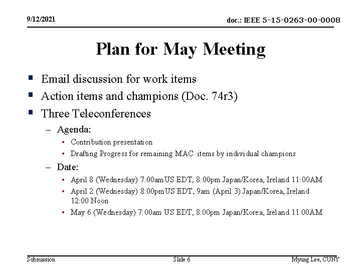 doc. : IEEE 5 -15 -0263 -00 -0008 9/12/2021 Plan for May Meeting §
