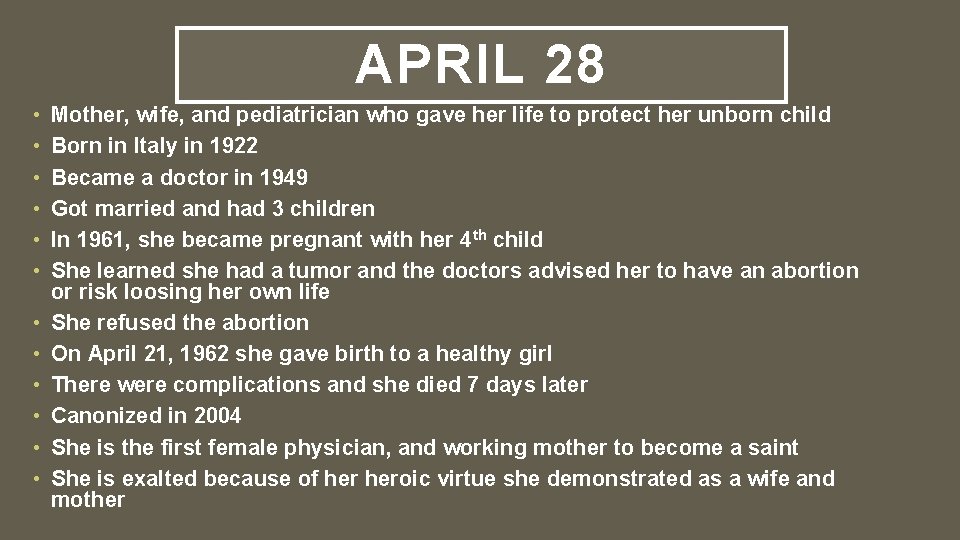 APRIL 28 • • • Mother, wife, and pediatrician who gave her life to