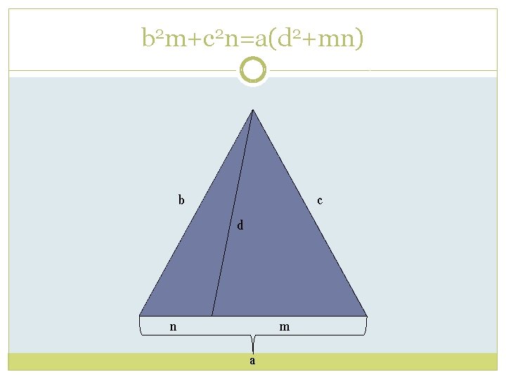 b 2 m+c 2 n=a(d 2+mn) b c d n m a 