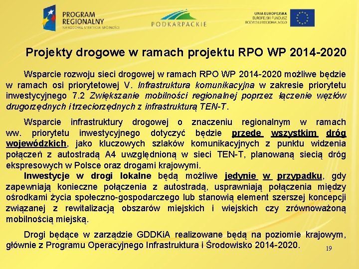 Projekty drogowe w ramach projektu RPO WP 2014 -2020 Wsparcie rozwoju sieci drogowej w