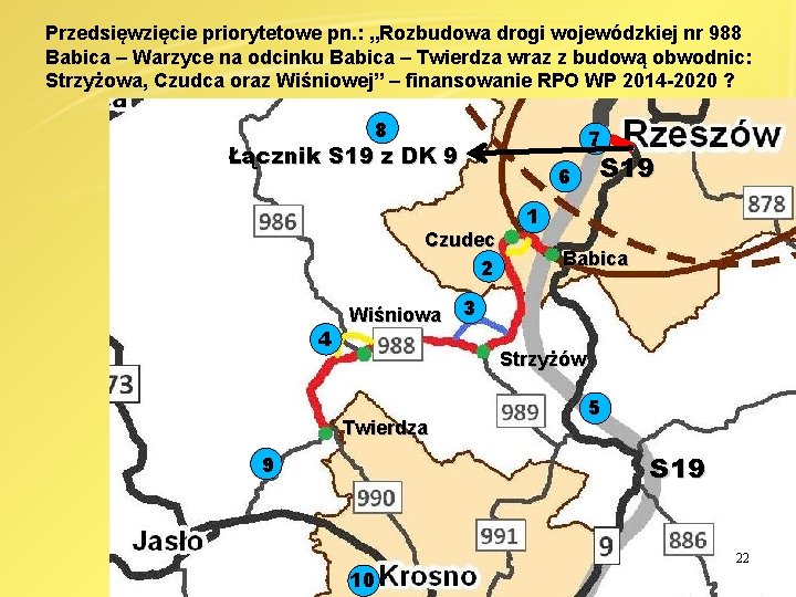 Przedsięwzięcie priorytetowe pn. : „Rozbudowa drogi wojewódzkiej nr 988 Babica – Warzyce na odcinku