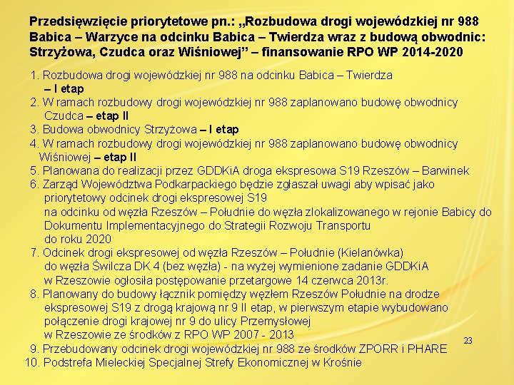 Przedsięwzięcie priorytetowe pn. : „Rozbudowa drogi wojewódzkiej nr 988 Babica – Warzyce na odcinku