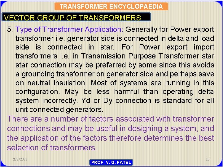 TRANSFORMER ENCYCLOPAEDIA VECTOR GROUP OF TRANSFORMERS 5. Type of Transformer Application: Generally for Power